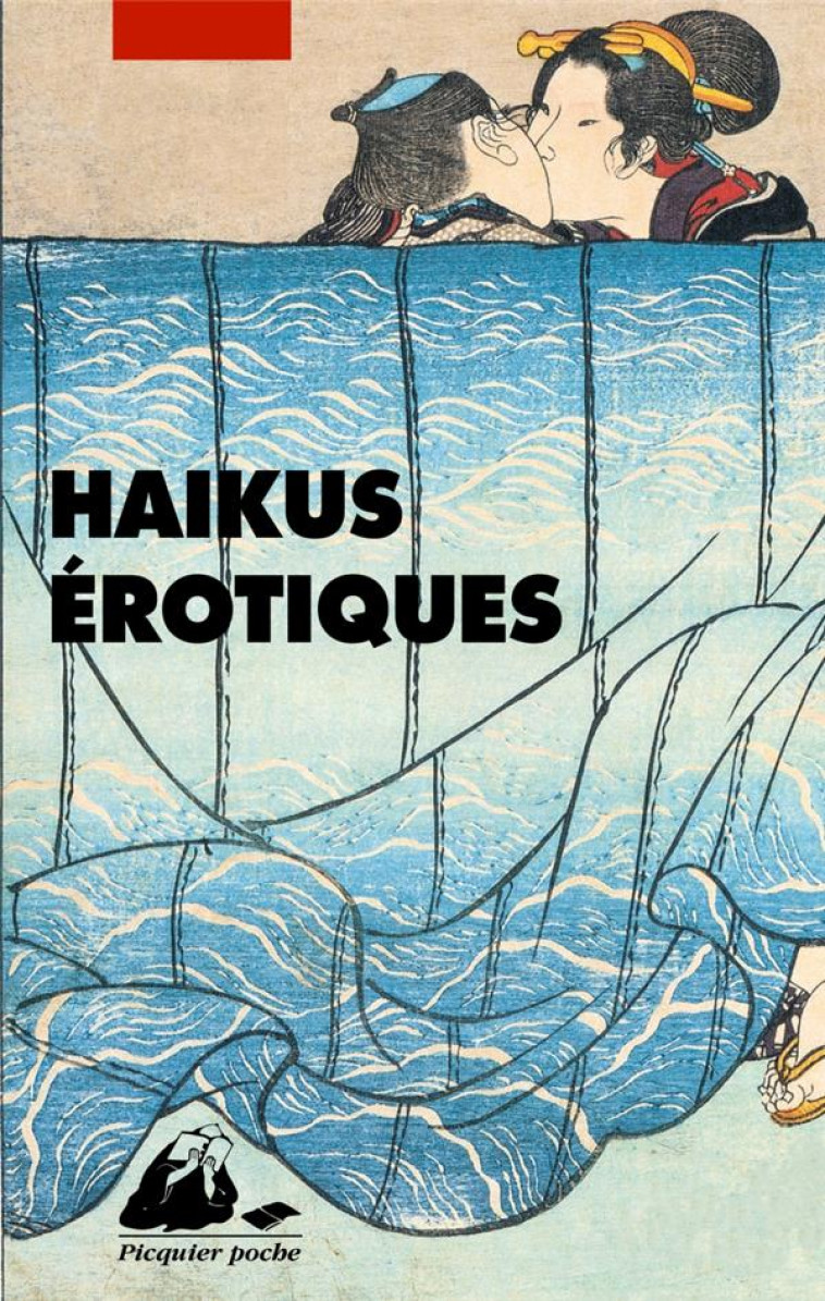 HAIKUS EROTIQUES - ANONYME - PICQUIER