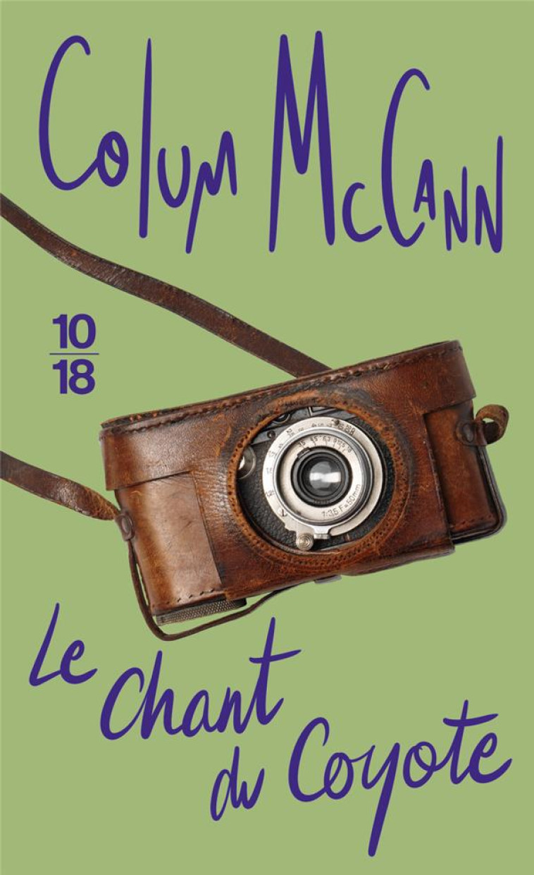 LE CHANT DU COYOTE - MCCANN COLUM - 10 X 18