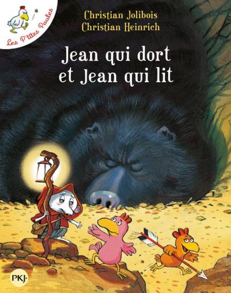 LES P'TITES POULES TOME 7 : JEAN QUI DORT ET JEAN QUI LIT - JOLIBOIS/HEINRICH - POCKET