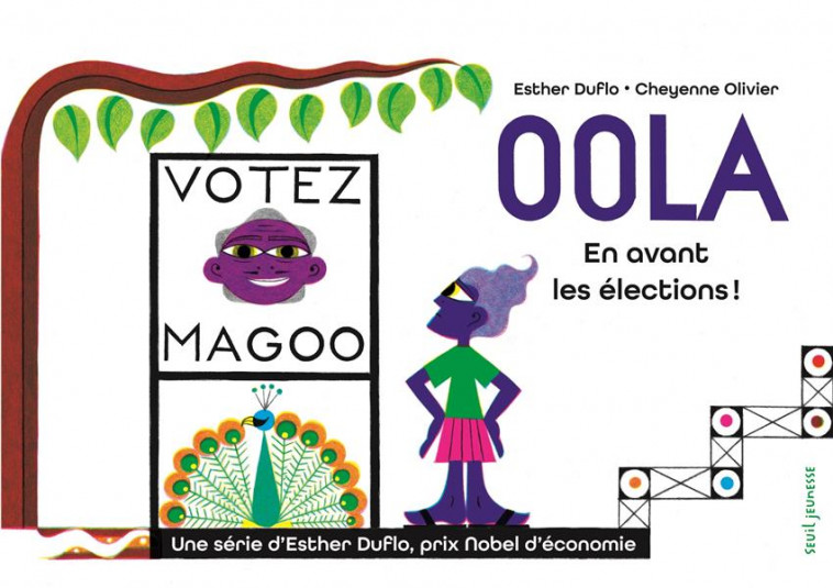 OOLA, EN AVANT LES ELECTIONS ! - DUFLO/OLIVIER - SEUIL JEUNESSE
