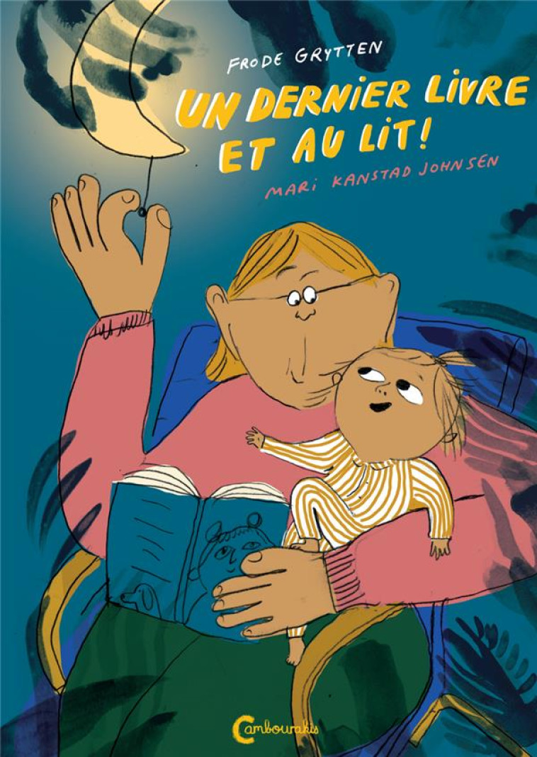 UN DERNIER LIVRE ET AU LIT ! - KANSTAD JOHNSEN MARI - CAMBOURAKIS