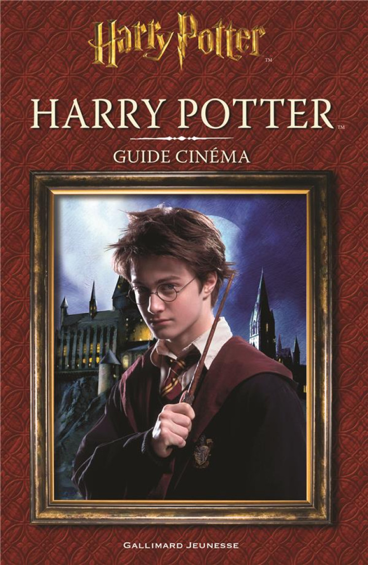 HARRY POTTER : GUIDE CINEMA TOME 1 - BAKER FELICITY - Gallimard-Jeunesse