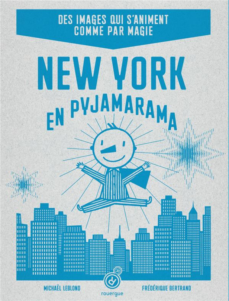 NEW YORK EN PYJAMARAMA - BERTRAND/LEBLOND - ROUERGUE