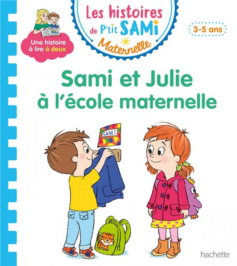SAMI ET JULIE A L'ECOLE MATERNELLE - BEAUCOURT/BOYER - HACHETTE