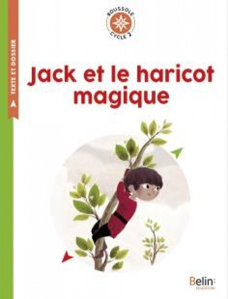 JACK ET LE HARICOT MAGIQUE - GUENOT/DIMMERS - BELIN