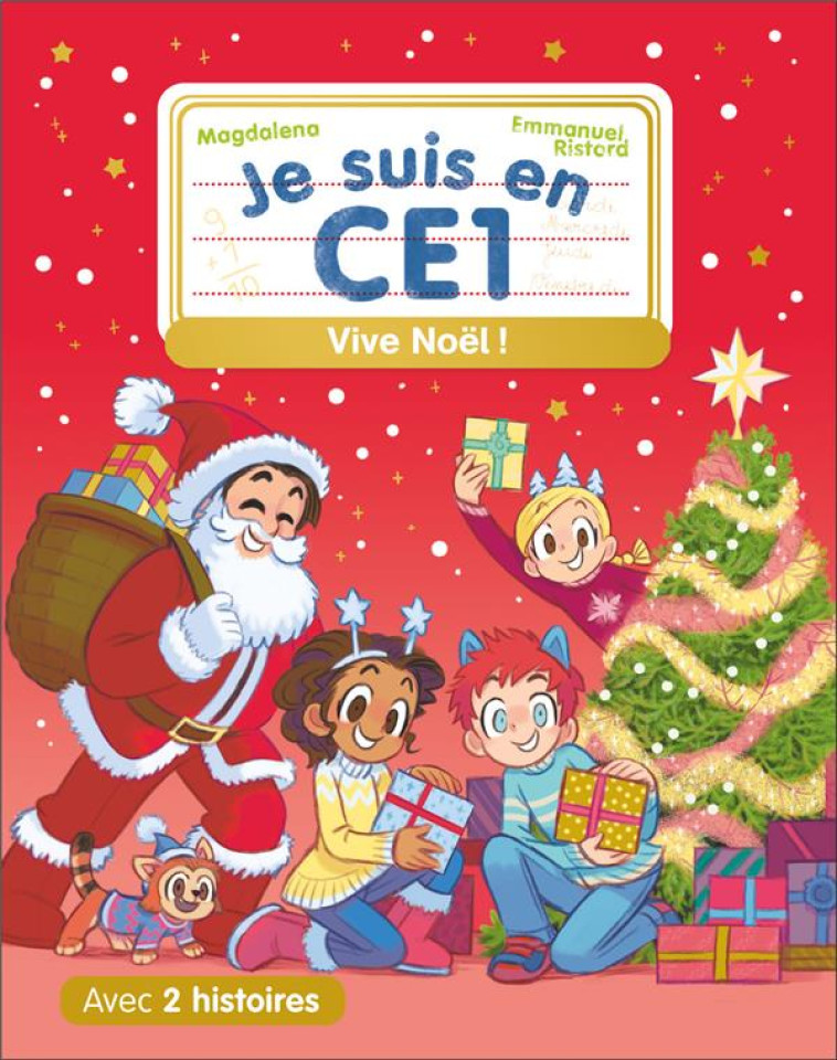 JE SUIS EN CE1 : VIVE NOEL ! - MAGDALENA/RISTORD - FLAMMARION