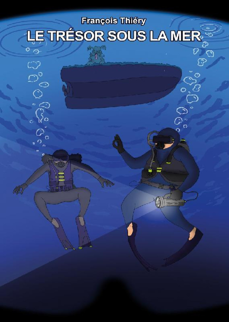 C'EST TOI... L'AVENTURIER T.5  -  LE TRESOR SOUS LA MER - THIERY FRANCOIS - POSIDONIA