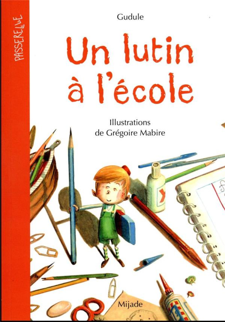 UN LUTIN A L'ECOLE - GUDULE/MABIRE - MIJADE