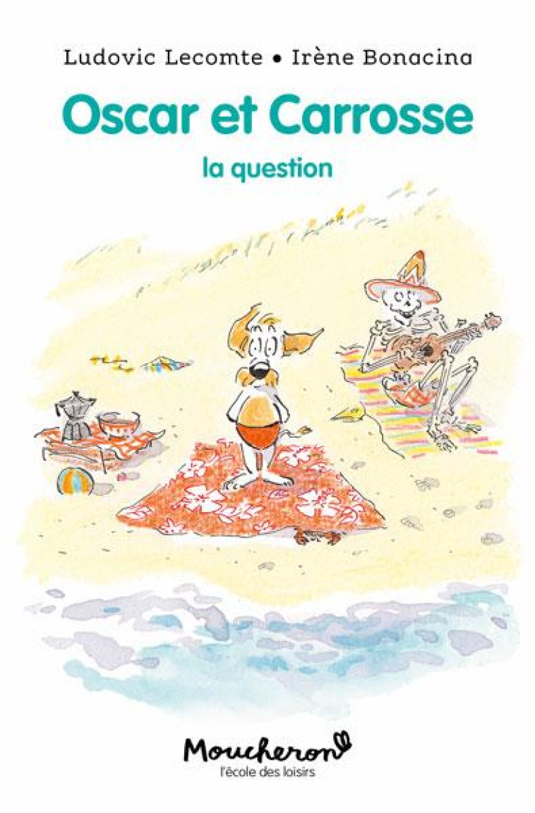 OSCAR ET CARROSSE : LA QUESTION - BONACINA/LECOMTE - EDL