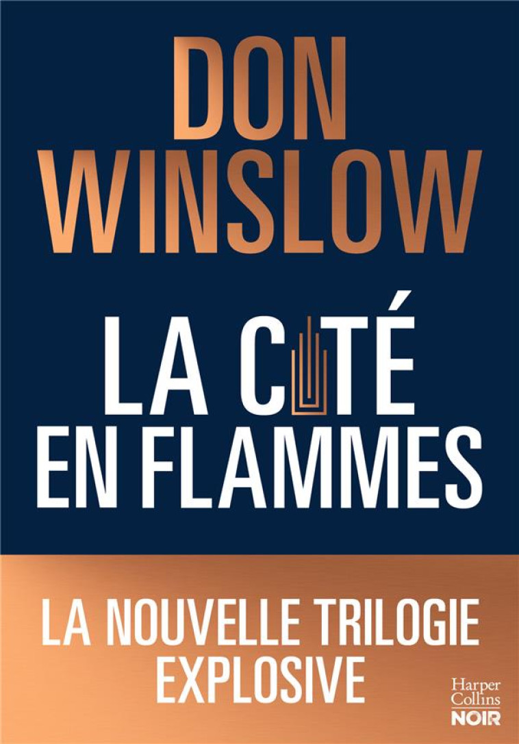 LA CITE EN FLAMMES TOME 1 - WINSLOW DON - HARPERCOLLINS