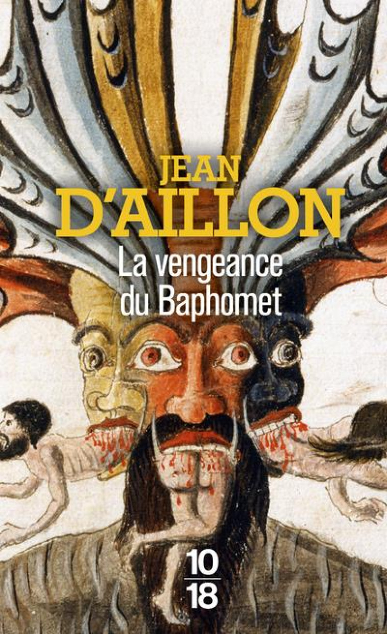 LA VENGEANCE DU BAPHOMET - AILLON JEAN D- - 10 X 18