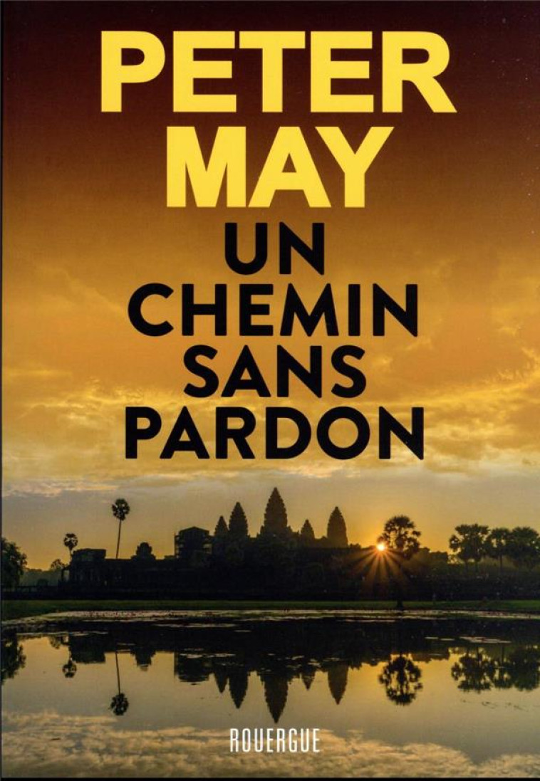 UN CHEMIN SANS PARDON - MAY PETER - ROUERGUE