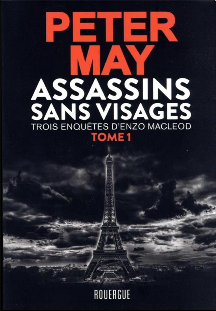 ASSASSINS SANS VISAGES : TROIS ENQUETES D'ENZO MACLEOD - MAY PETER - ROUERGUE