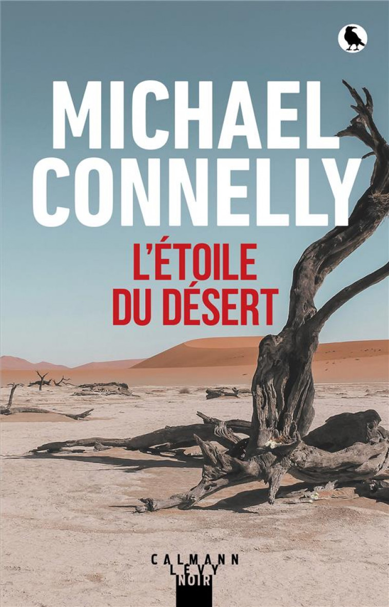 L'ETOILE DU DESERT - CONNELLY MICHAEL - CALMANN-LEVY