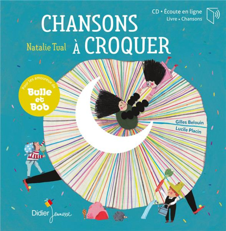 CHANSONS A CROQUER - TUAL/PLACIN/BELOUIN - DIDIER