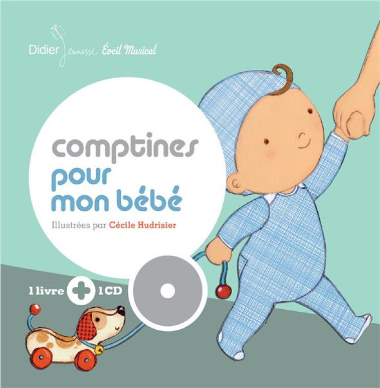 COMPTINES POUR MON BEBE - HUDRISIER CECILE - Didier Jeunesse