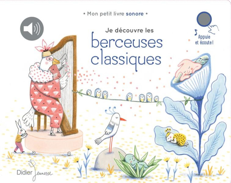 JE DECOUVRE LES BERCEUSES CLASSIQUES - COLLECTIF/RENON - DIDIER