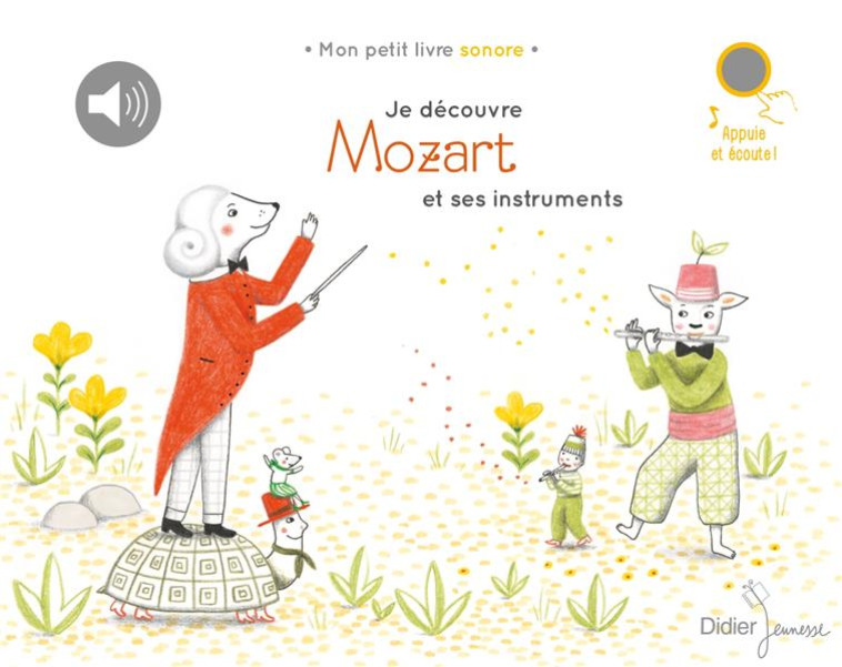 JE DECOUVRE MOZART ET SES INSTRUMENTS - MOZART/RENON - DIDIER