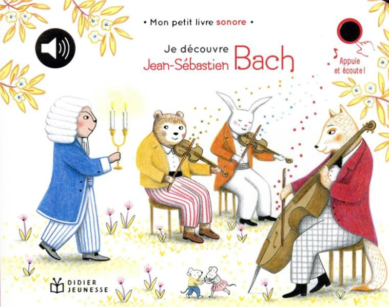 JE DECOUVRE JEAN-SEBASTIEN BACH - COLLECTIF/RENON - DIDIER