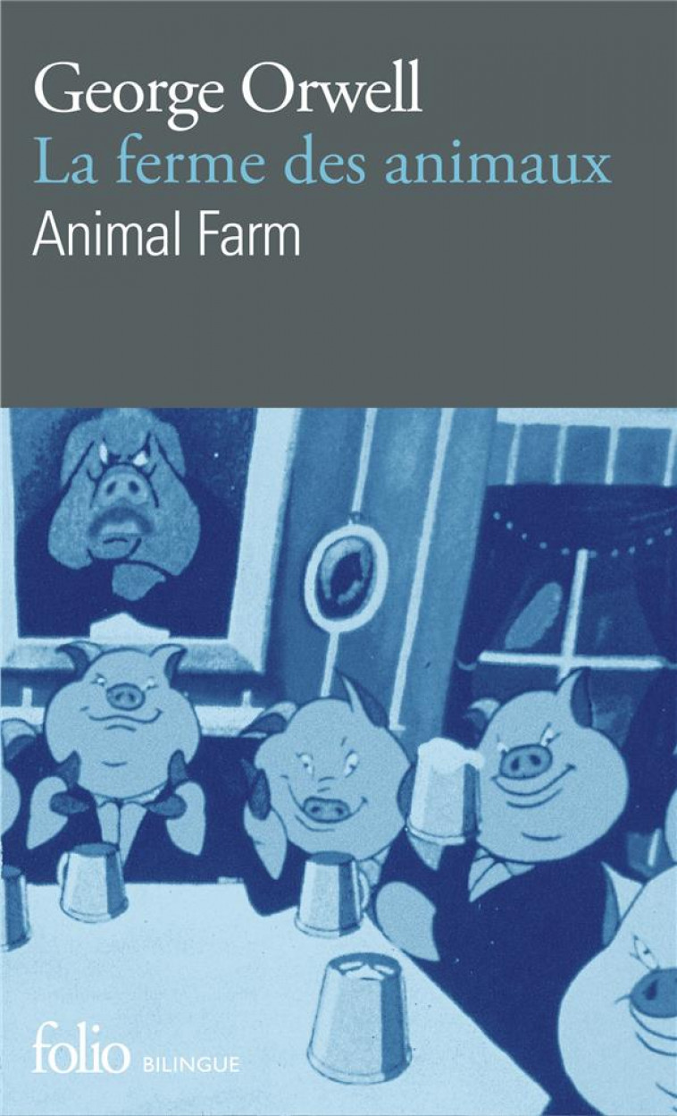 LA FERME DES ANIMAUX  -  ANIMAL FARM - ORWELL/YVINEC - GALLIMARD