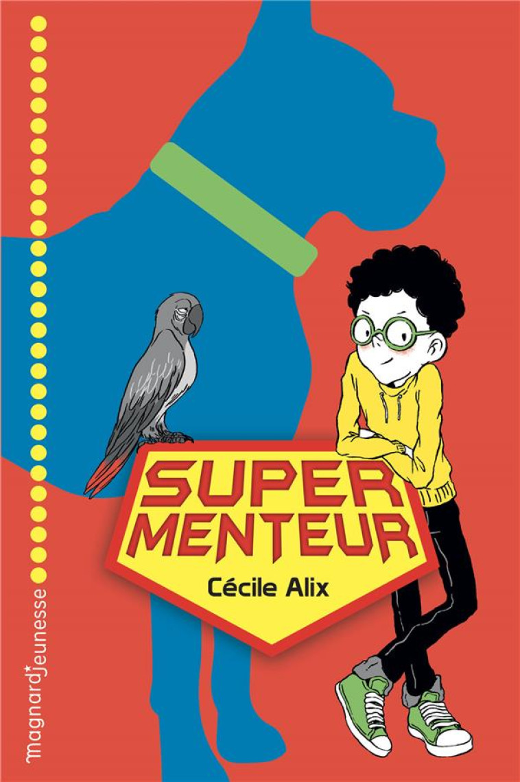 SUPER MENTEUR - ALIX/PENA - Magnard jeunesse