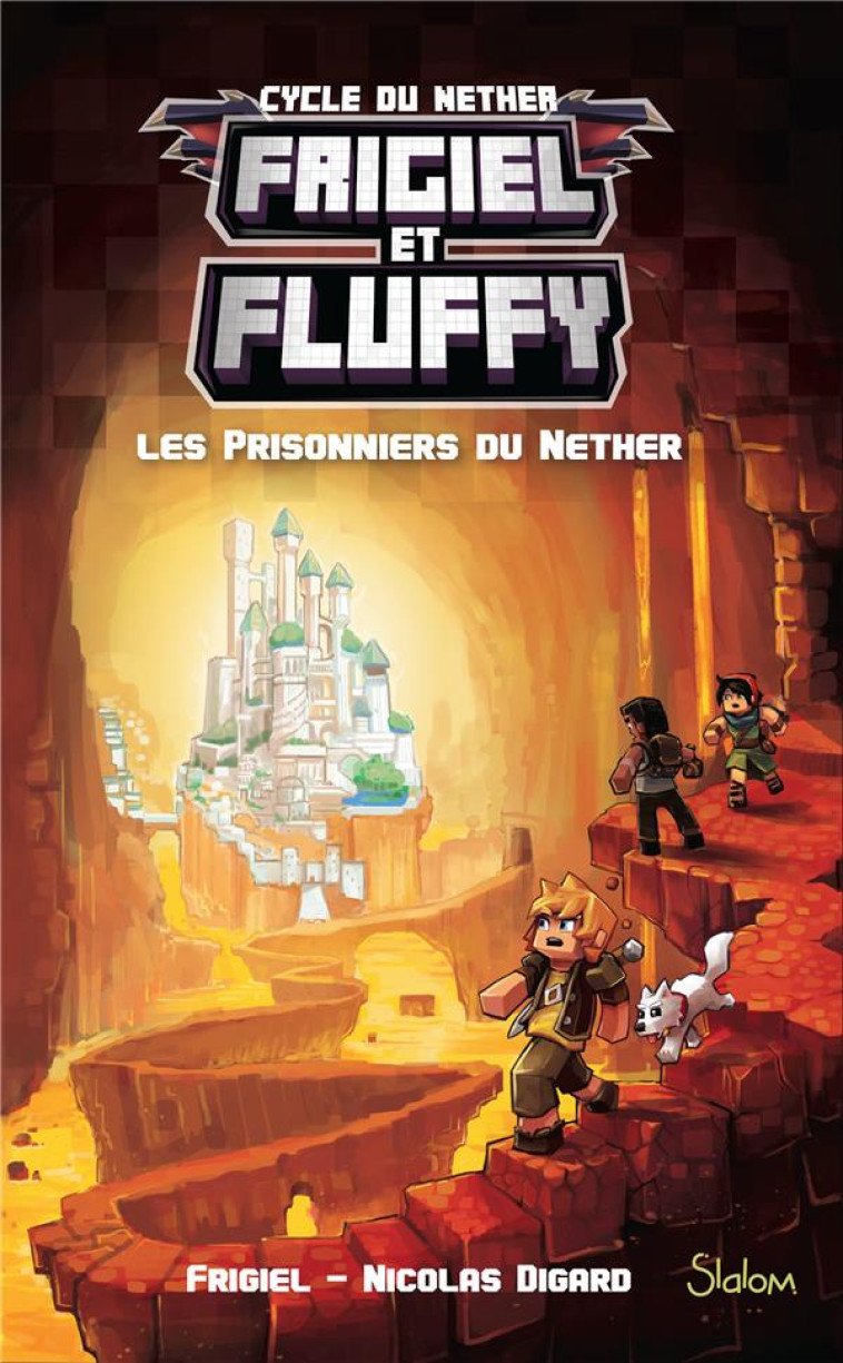 FRIGIEL ET FLUFFY TOME 2 : LES PRISONNIERS DU NETHER - FRIGIEL/DIGARD - SLALOM