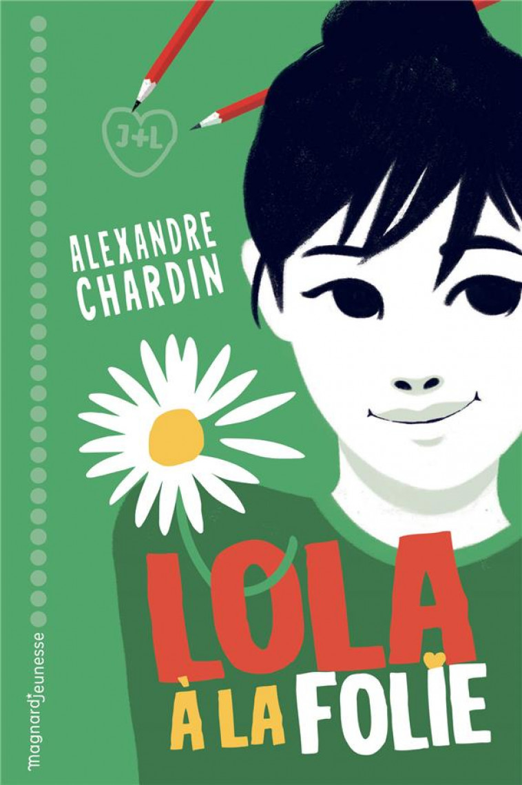 LOLA, A LA FOLIE ! - CHARDIN/PELON - MAGNARD