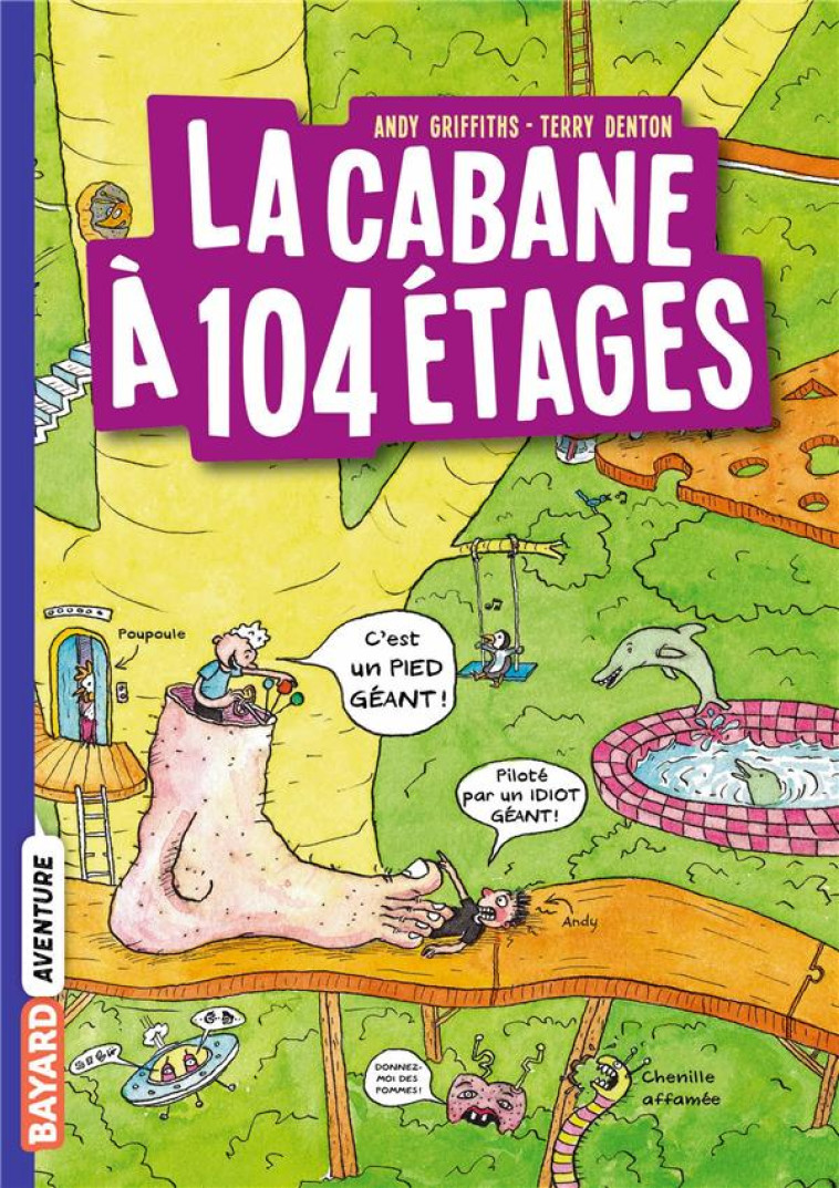 LA CABANE A 13 ETAGES TOME 8 : LA CABANE A 104 ETAGES - GRIFFITHS/DENTON - BAYARD JEUNESSE