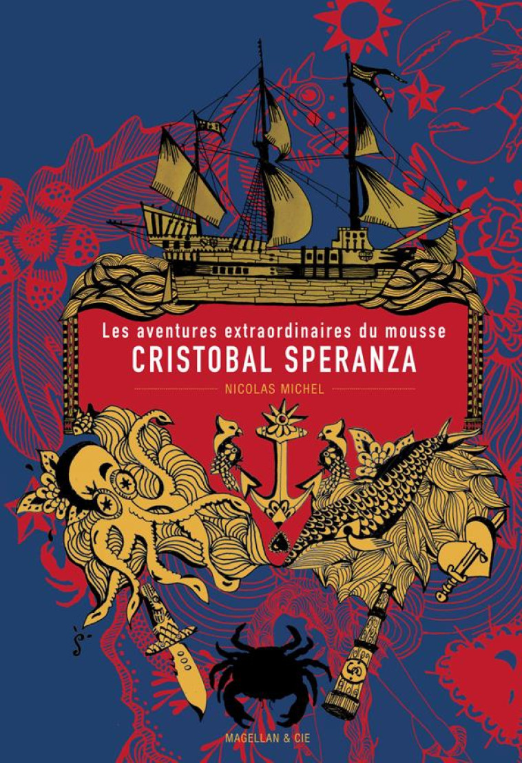 LES AVENTURES EXTRAORDINAIRES DU MOUSSE CHRISTOBAL SPERANZA - MICHEL NICOLAS - MAGELLAN ET CIE