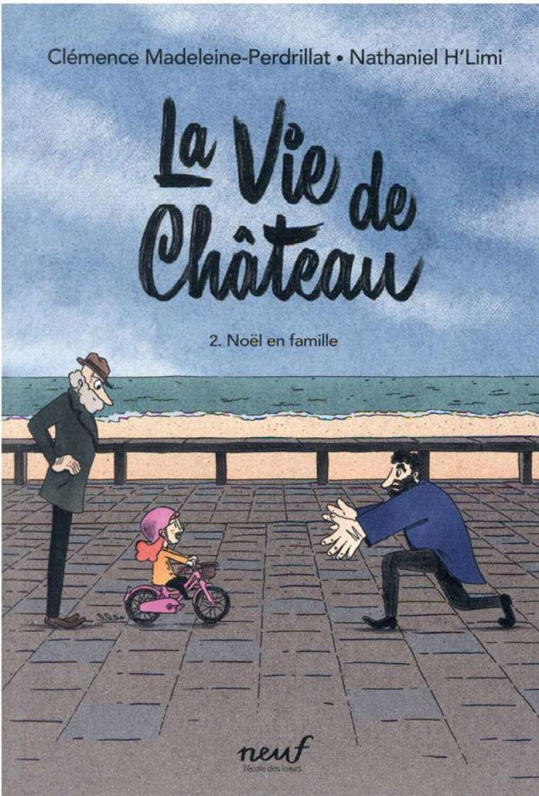 LA VIE DE CHATEAU TOME 2 : NOEL EN FAMILLE - MADELEINE-PERDRILLAT - EDL