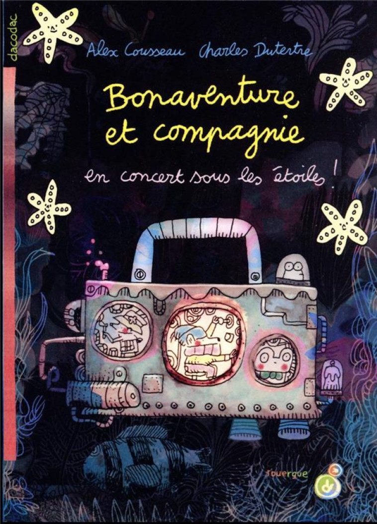 BONAVENTURE ET COMPAGNIE T.2 : EN CONCERT SOUS LES ETOILES - COUSSEAU/DUTERTRE - ROUERGUE