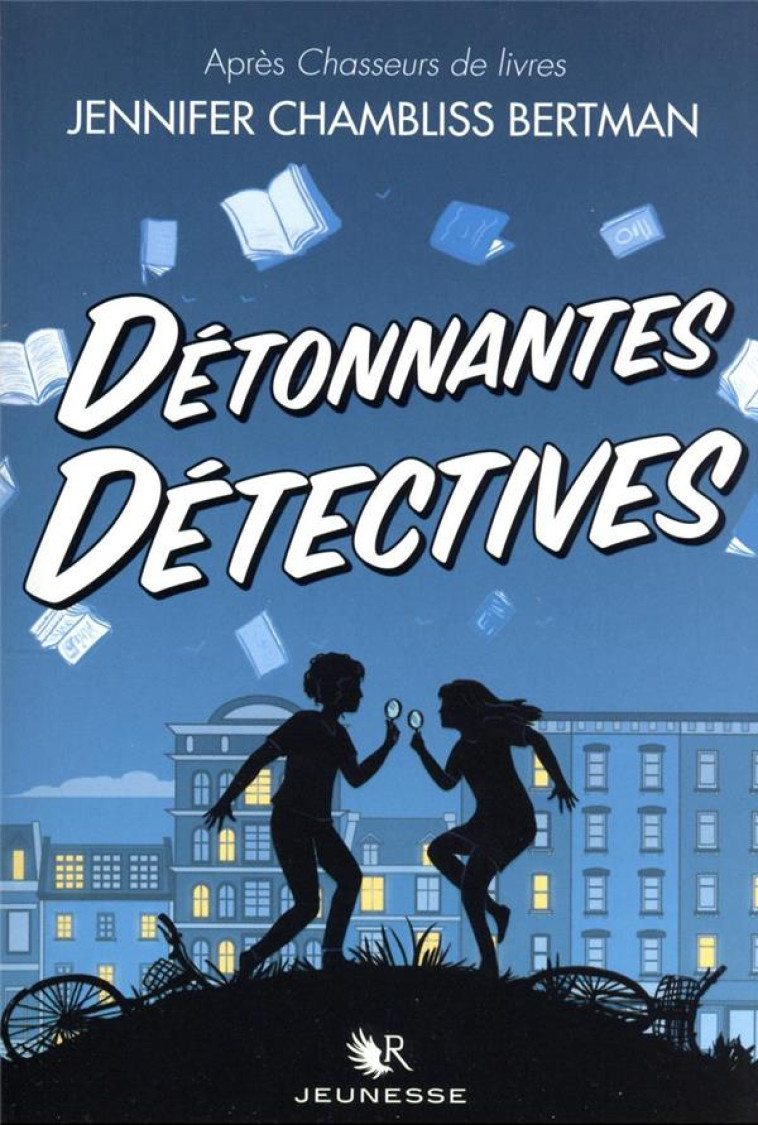 DETONNANTES DETECTIVES - BERTMAN J C. - ROBERT LAFFONT