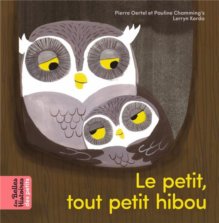 LE PETIT, TOUT PETIT HIBOU - PAULINE CHAMMING-S - BAYARD JEUNESSE