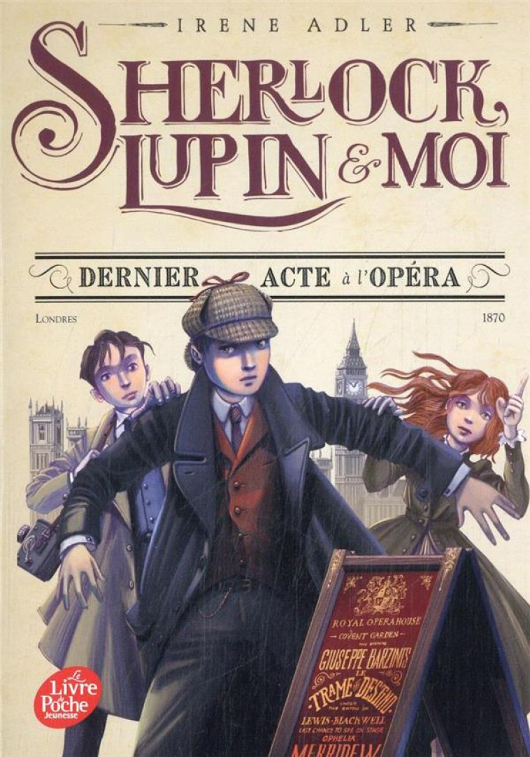 SHERLOCK, LUPIN et MOI TOME 2 : DERNIER ACTE A L'OPERA - DIDIOT BEATRICE - HACHETTE