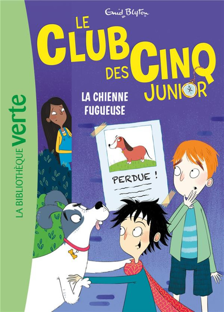 LE CLUB DES CINQ JUNIOR T.12 : LA CHIENNE FUGUEUSE - BLYTON ENID - HACHETTE