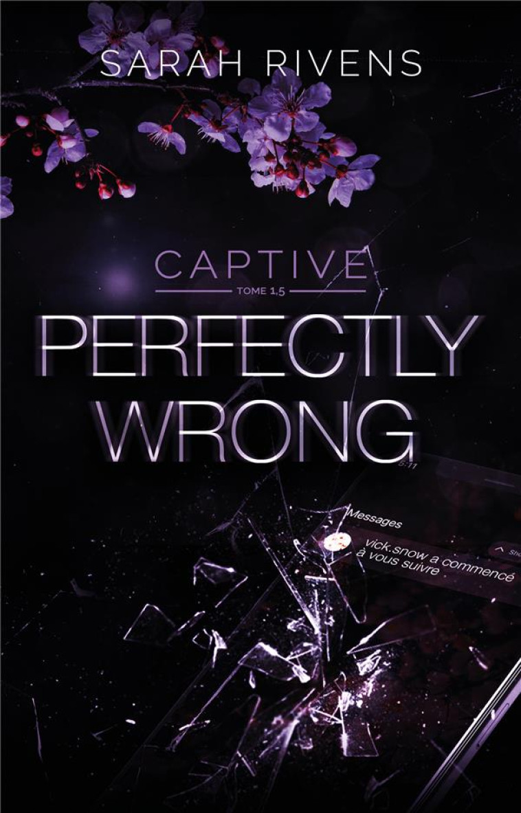 CAPTIVE TOME 1.5 : PERFECTLY WRONG - RIVENS SARAH - HACHETTE