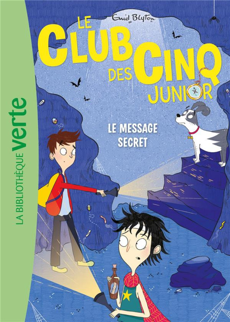 LE CLUB DES CINQ JUNIOR T.13 : LE MESSAGE SECRET - BLYTON ENID - HACHETTE