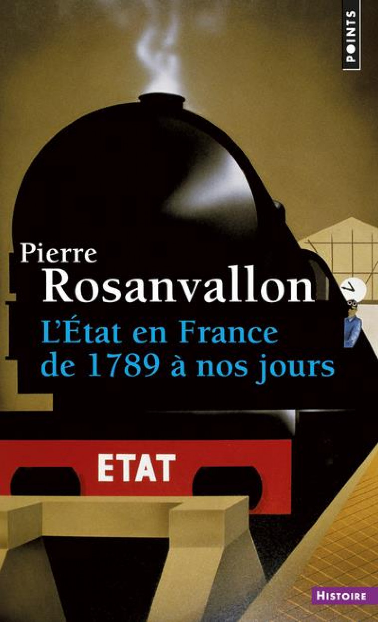 L'ETAT EN FRANCE DE 1789 A NOS JOURS - ROSANVALLON PIERRE - SEUIL