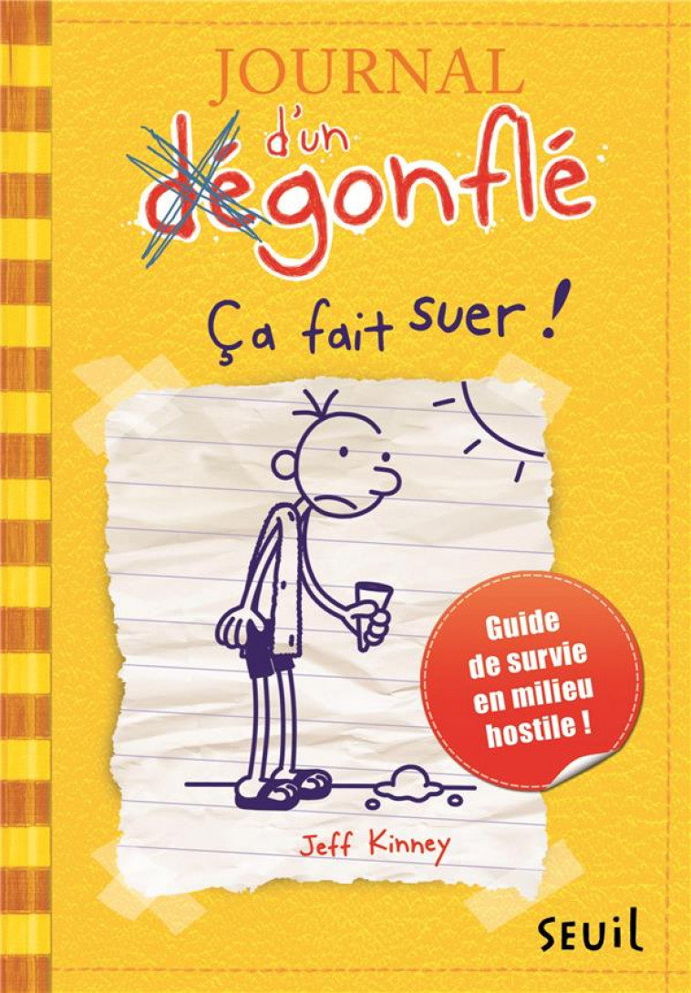 JOURNAL D'UN DEGONFLE T.4 : CA FAIT SUER ! - KINNEY JEFF - SEUIL