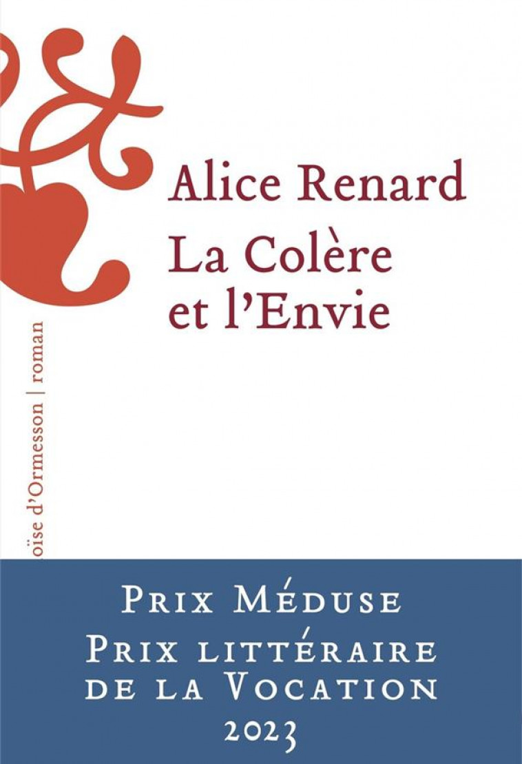 LA COLERE ET L'ENVIE - RENARD, ALICE - H D ORMESSON