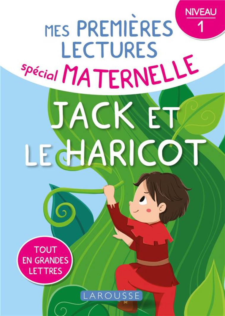 MES PREMIERES LECTURES SPECIAL MATERNELLE  -  JACK ET LE HARICOT - DE MULLENHEIM - LAROUSSE