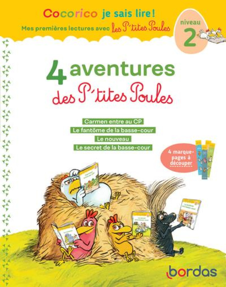 COCORICO JE SAIS LIRE ! MES PREMIERES LECTURES AVEC LES P'TITES POULES : LES P'TITES POULES : 4 AVENTURES DES P'TITES POULES : NIVEAU 2 - HEINRICH/OLIVIER - BORDAS