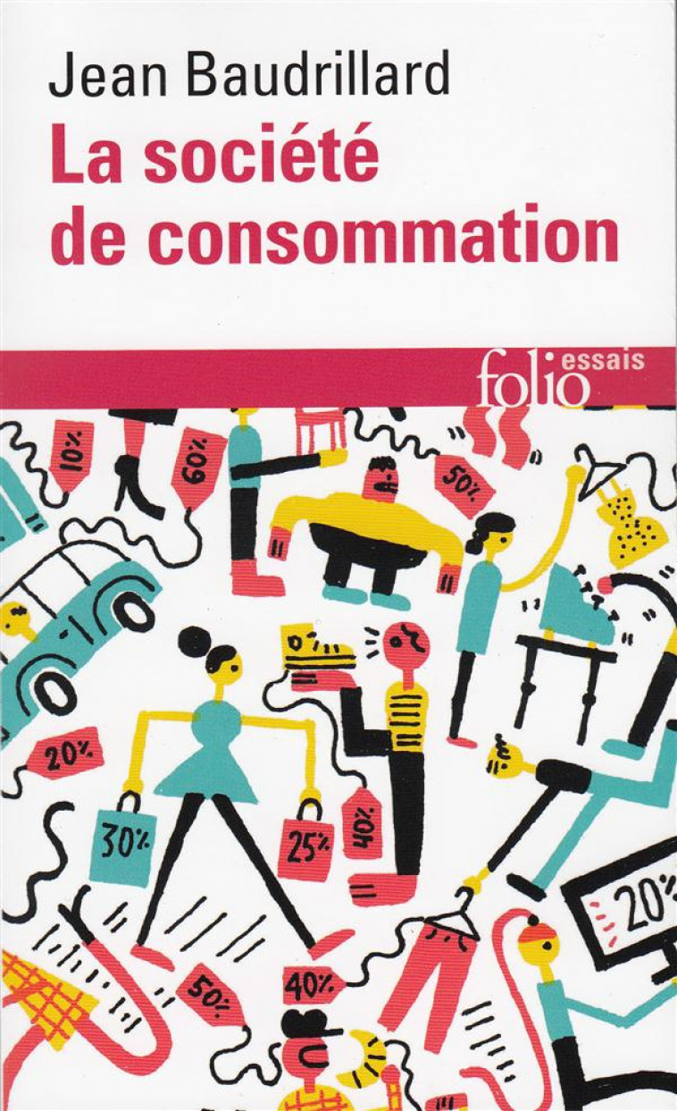 LA SOCIETE DE CONSOMMATION, SES MYTHES, SES STRUCTURES - BAUDRILLARD/MAYER - GALLIMARD