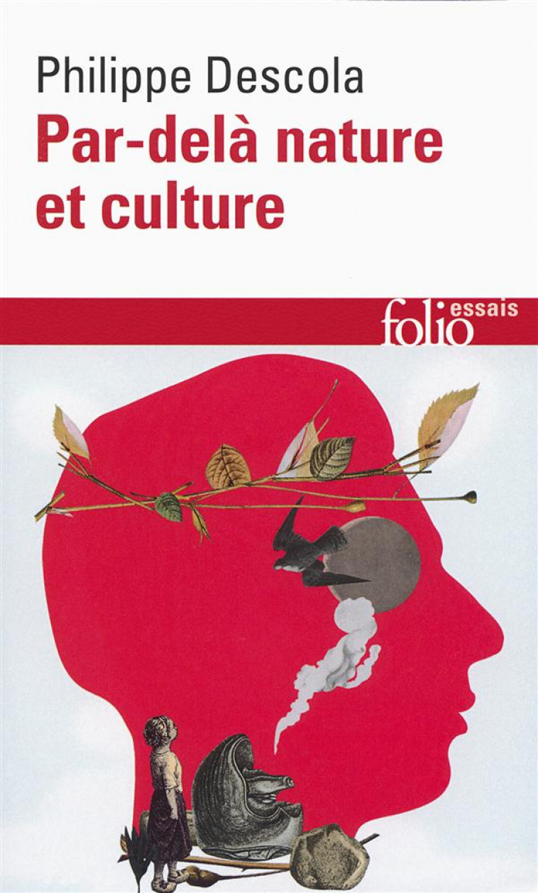 PAR-DELA NATURE ET CULTURE - DESCOLA PHILIPPE - Gallimard