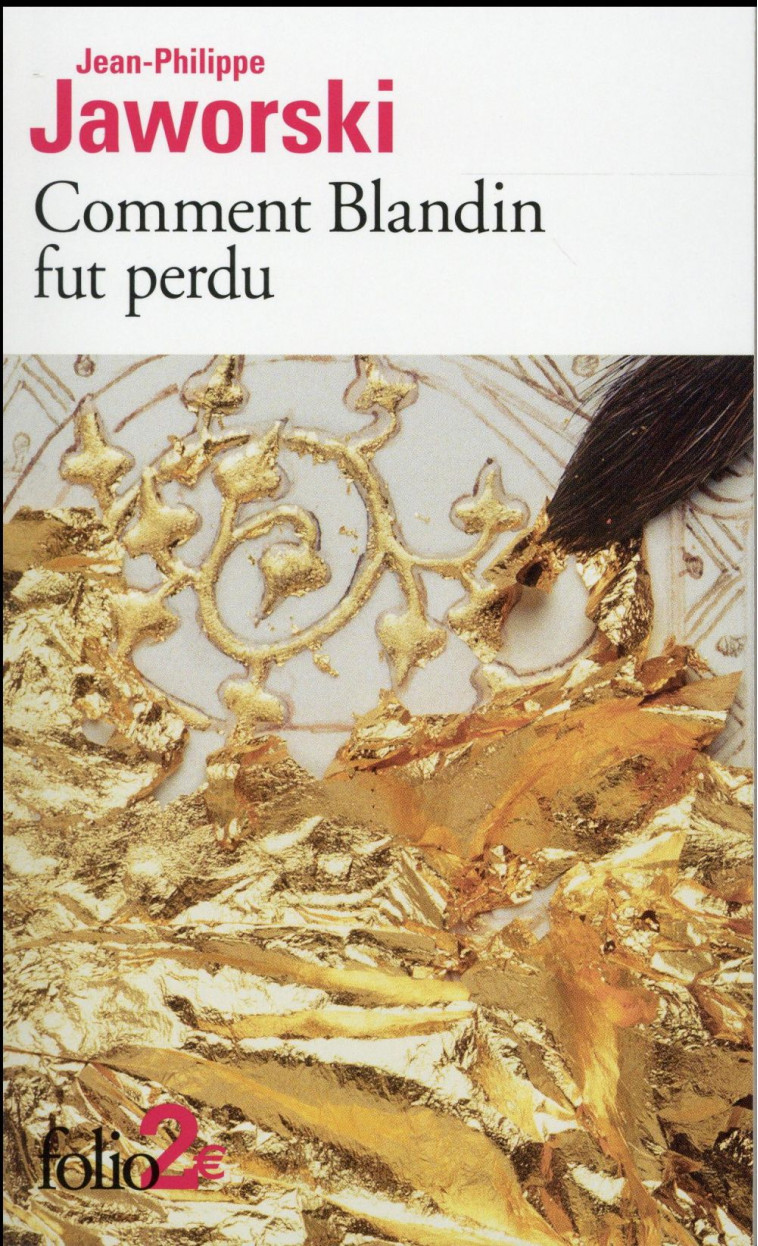 COMMENT BLANDIN FUT PERDU - JAWORSKI J-P. - Gallimard