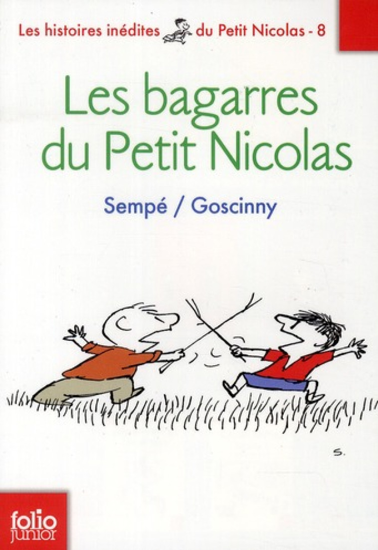 LE PETIT NICOLAS : LES HISTOIRES INEDITES TOME 8  -  LES BAGARRES DU PETIT NICOLAS - GOSCINNY/SEMPE - GALLIMARD