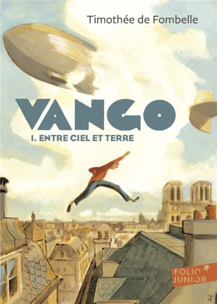 VANGO T.1  -  ENTRE CIEL ET TERRE - FOMBELLE TIMOTHEE DE - Gallimard-Jeunesse