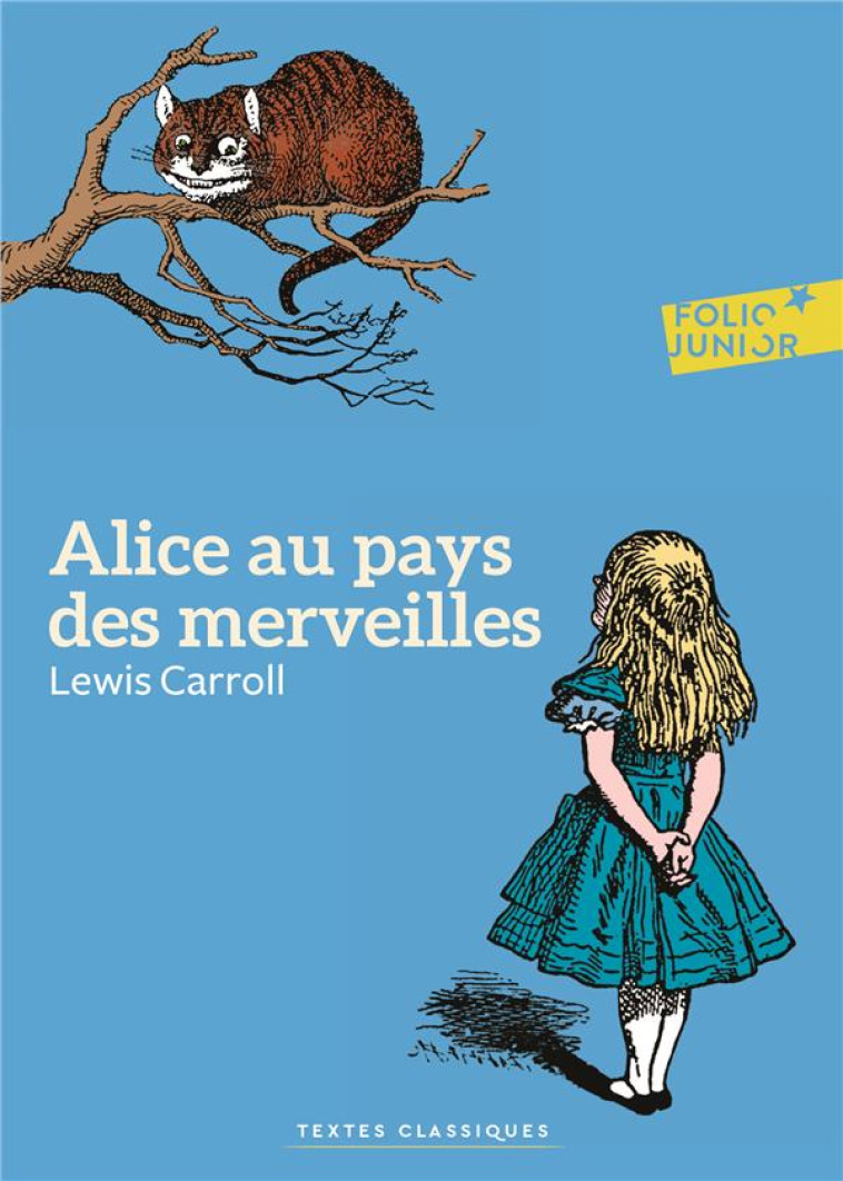 ALICE AU PAYS DES MERVEILLES - CARROLL/TENNIEL - Gallimard-Jeunesse