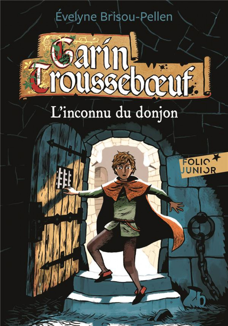 GARIN TROUSSEBOEUF TOME 1 : L'INCONNU DU DONJON - BRISOU-PELLEN/WINTZ - Gallimard-Jeunesse
