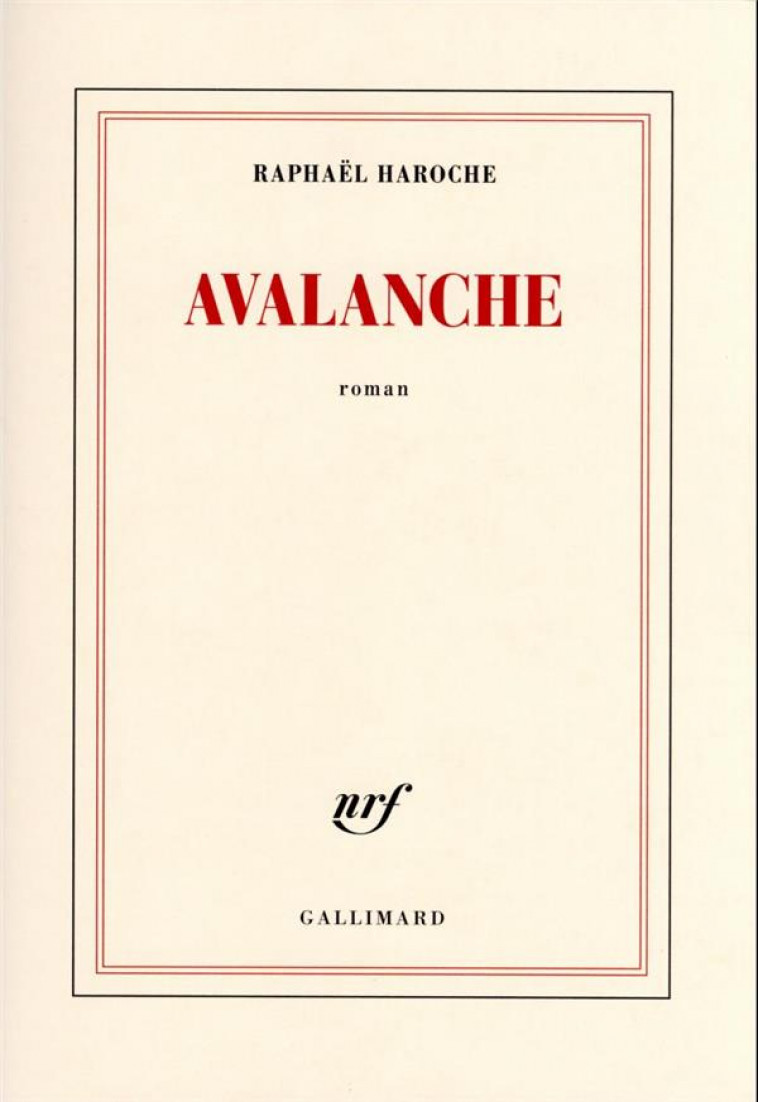 AVALANCHE - HAROCHE RAPHAEL - GALLIMARD